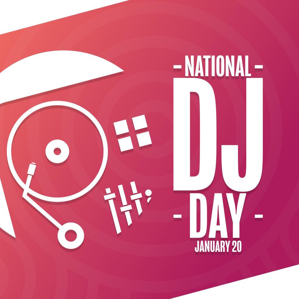 National DJ Day. January 20. Holiday concept. Template for background, banner, card, poster with text inscription. Vector EPS10 illustration.