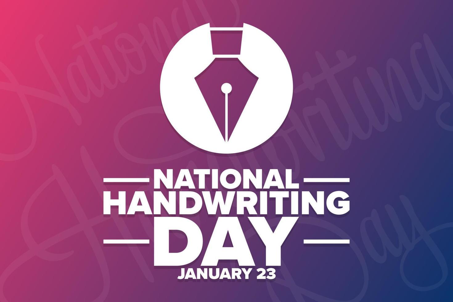 National Handwriting Day. January 23. Holiday concept. Template for background, banner, card, poster with text inscription. Vector EPS10 illustration.