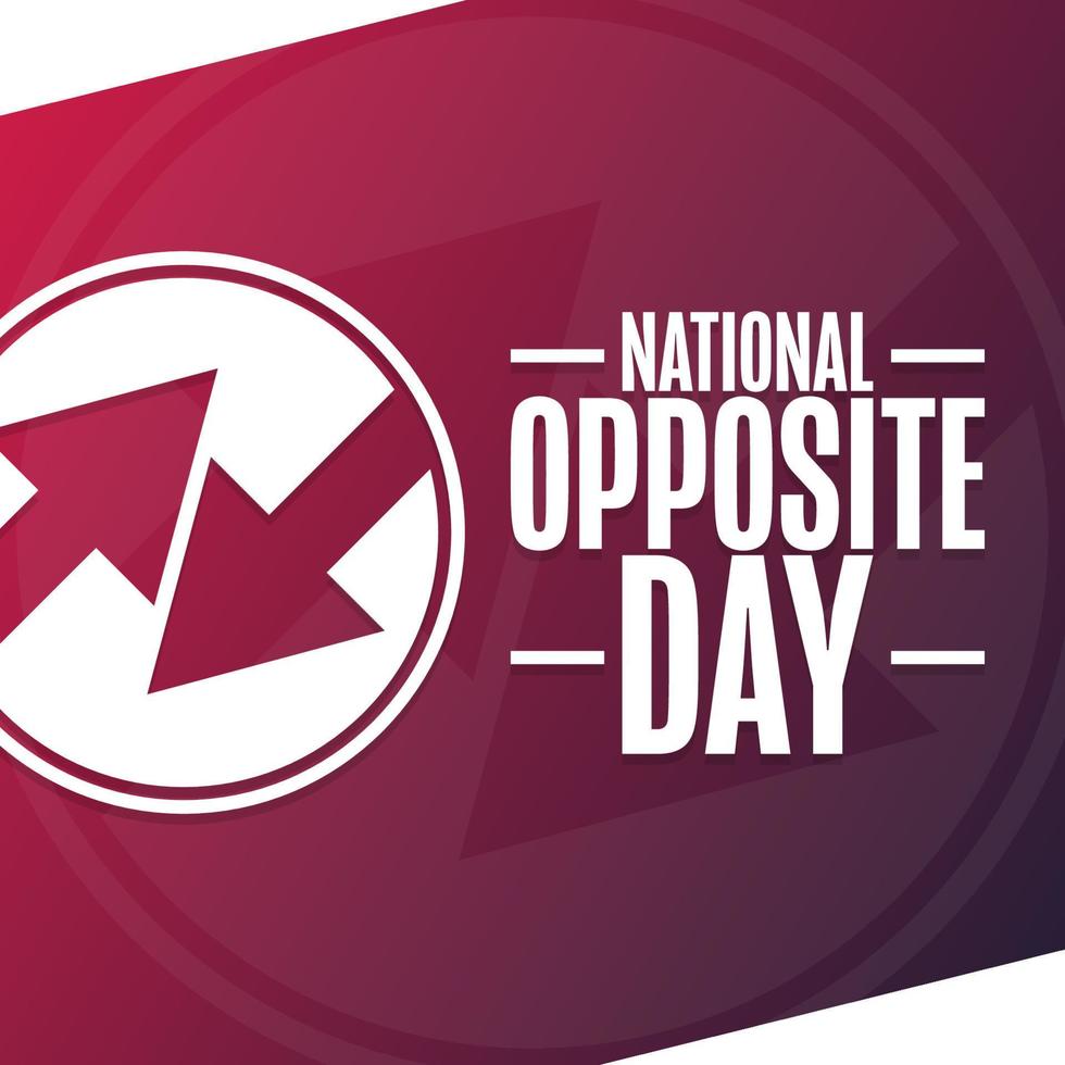 National Opposite Day. Holiday concept. Template for background, banner, card, poster with text
