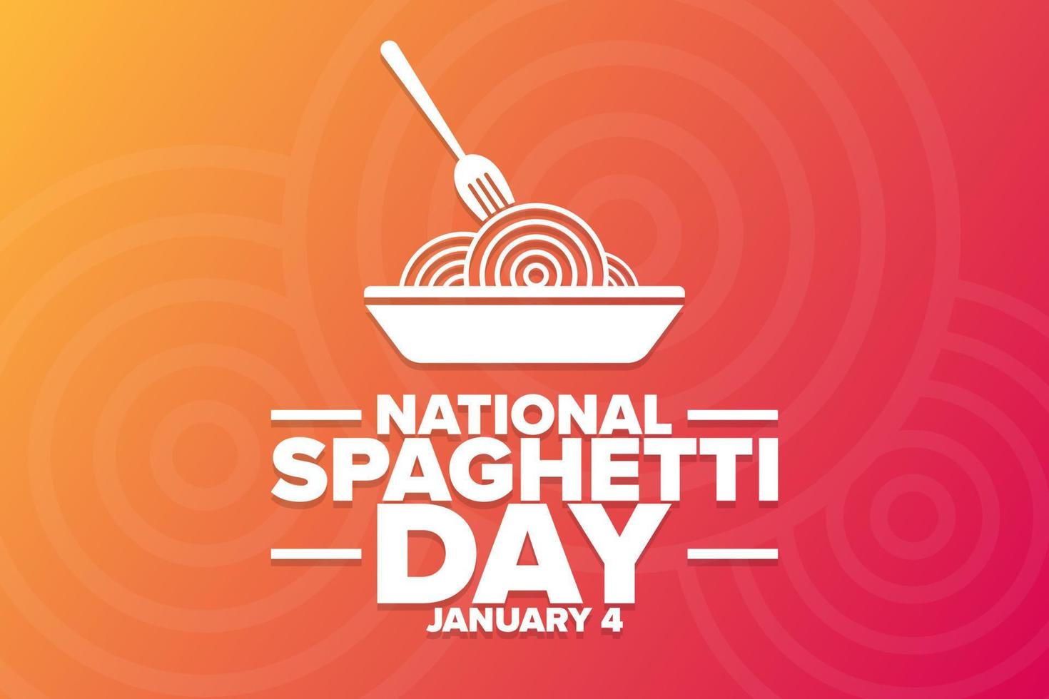 National Spaghetti Day. January 4. Holiday concept. Template for background, banner, card, poster with text inscription. Vector EPS10 illustration.