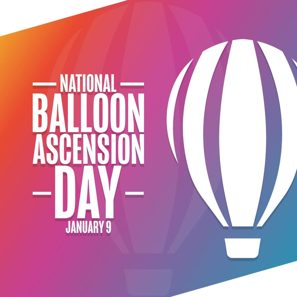 National Balloon Ascension Day. January 9. Holiday concept. Template for background, banner, card, poster with text inscription. Vector EPS10 illustration.