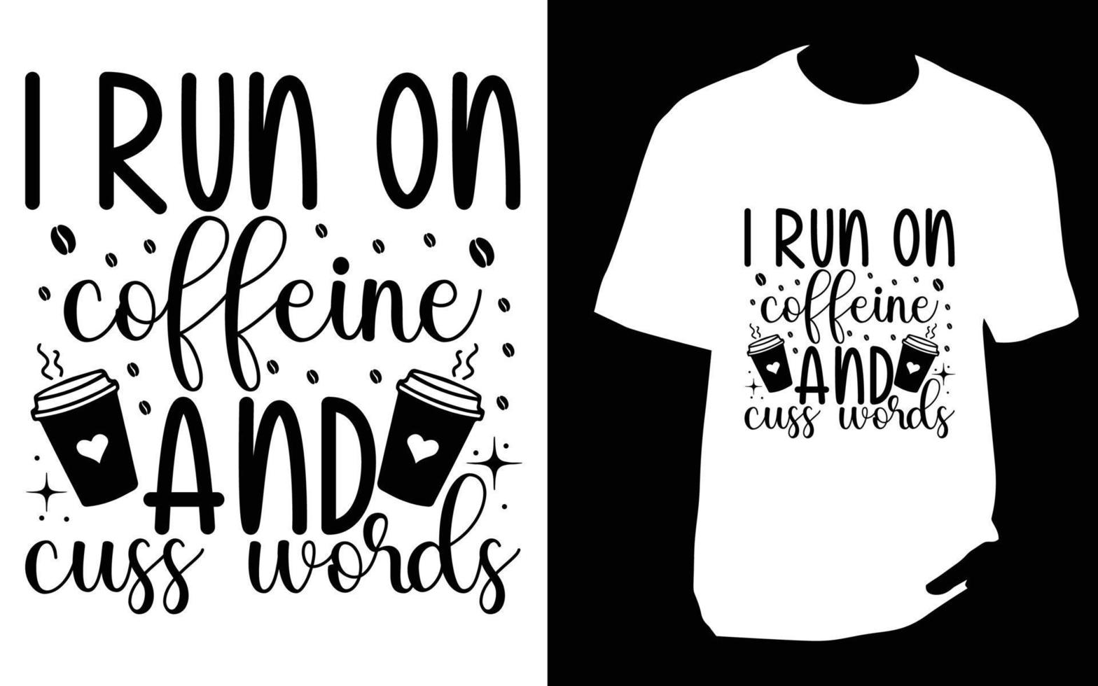 Coffee t shirt Design vector