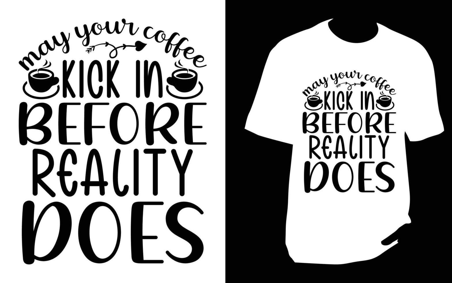Coffee t shirt Design vector