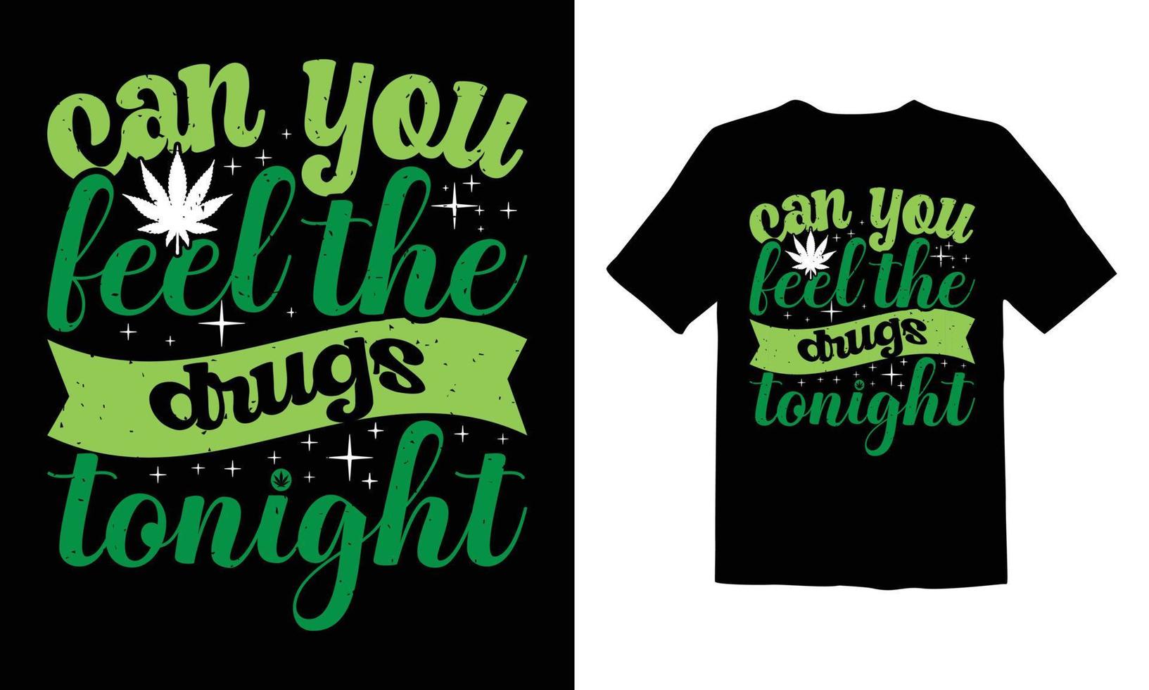weed,Cannabis t shirt Design vector
