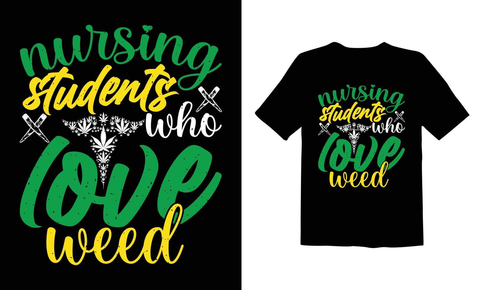 weed,Cannabis t shirt Design vector