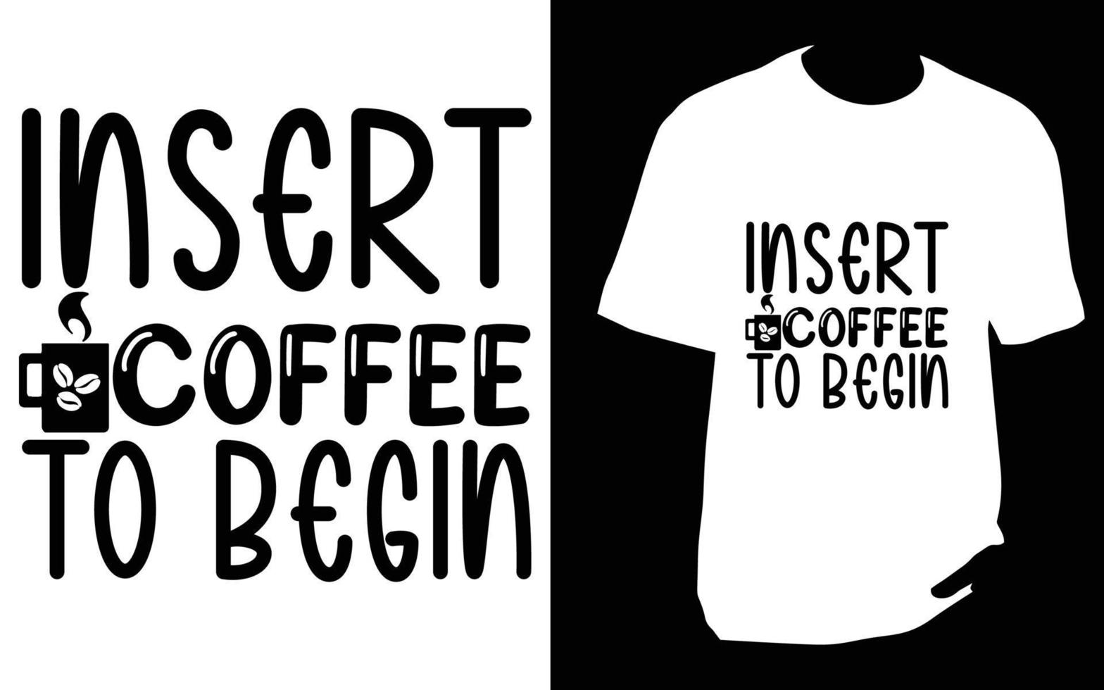 Coffee t shirt Design vector