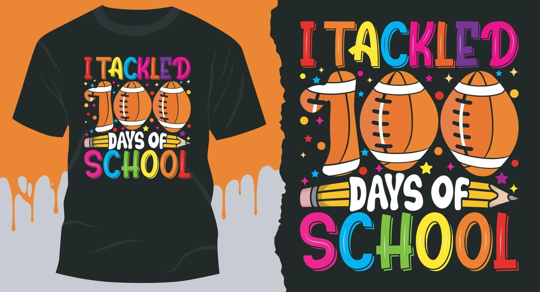 I Tackled 100 Days Of School, 100 days of school Design for gift cards, banners, vectors, t-shirts, posters, print, etc vector