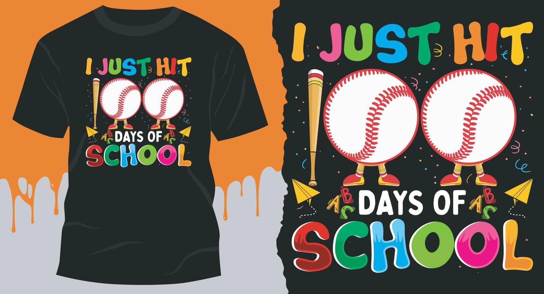 I Just Hit 100 Days of School, Best Vector Design for 100 days T-Shirt