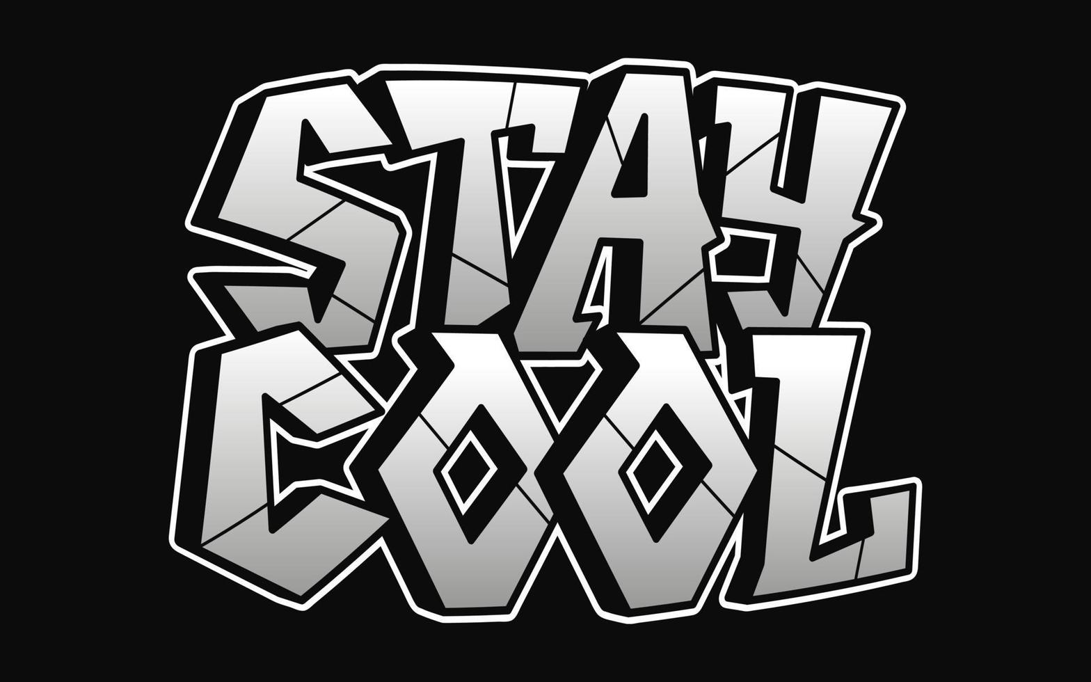Stay cool word graffiti style letters.Vector hand drawn doodle cartoon logo illustration.Funny cool stay cool letters, fashion, graffiti style print for t-shirt, poster concept vector