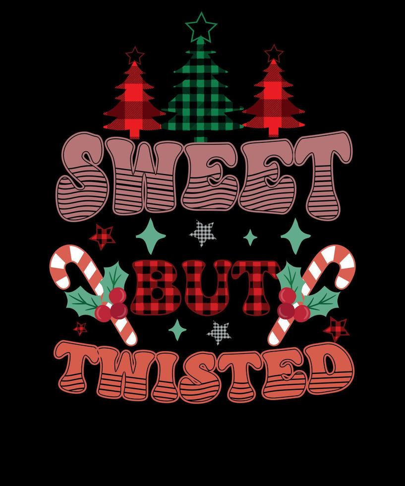 Sweet But Twisted Funny Candy Cane Christmas T-Shirt Sweet But Twisted Funny Candy Cane Christmas T-Shirt