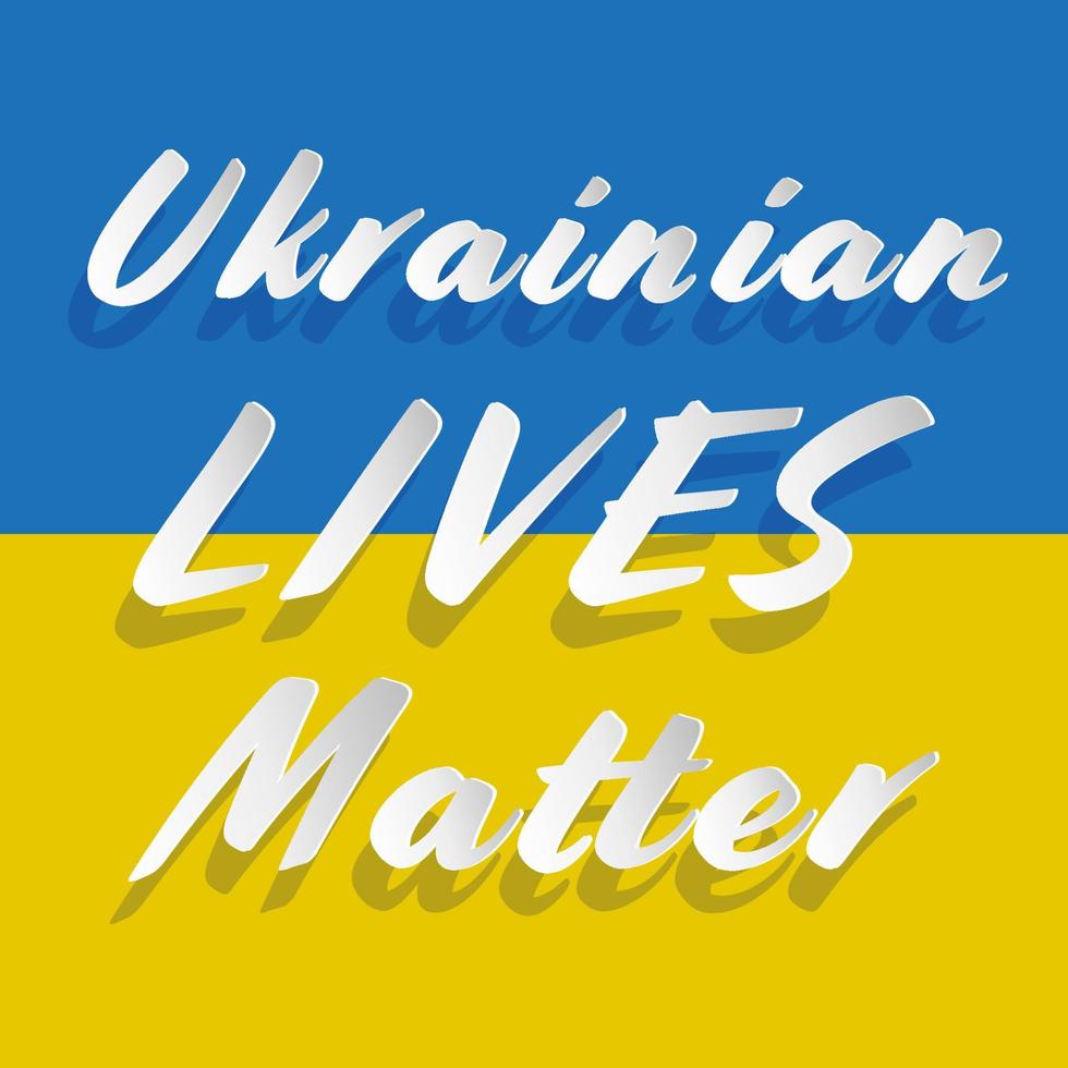 Ukrainian lives matter poster, banner. National flag of Ukraine. Paper cut out style. Vector illustration.