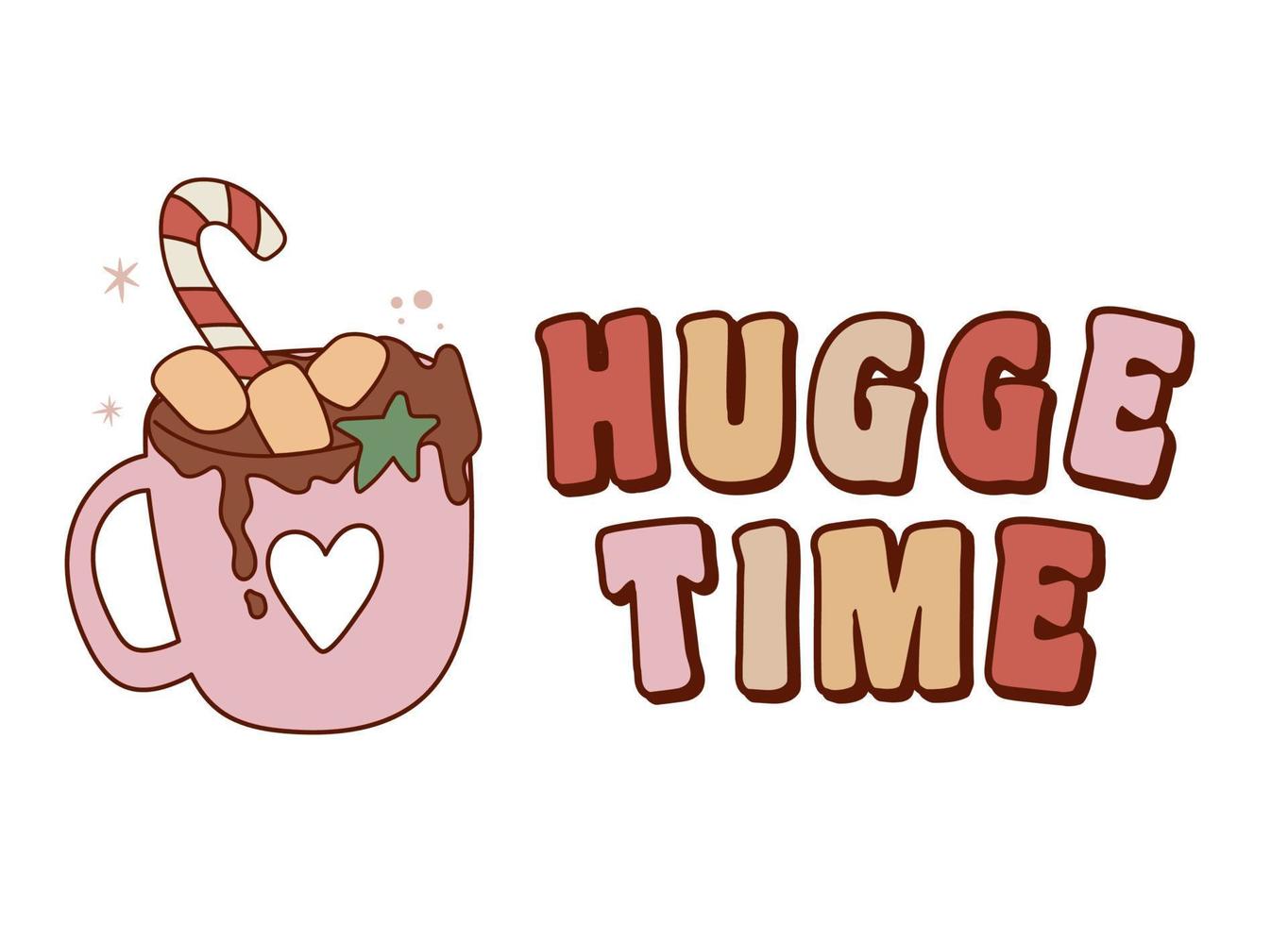 Huge time quote with hot cocoa in retro style. 70s 60s nostalgic poster or card. vector