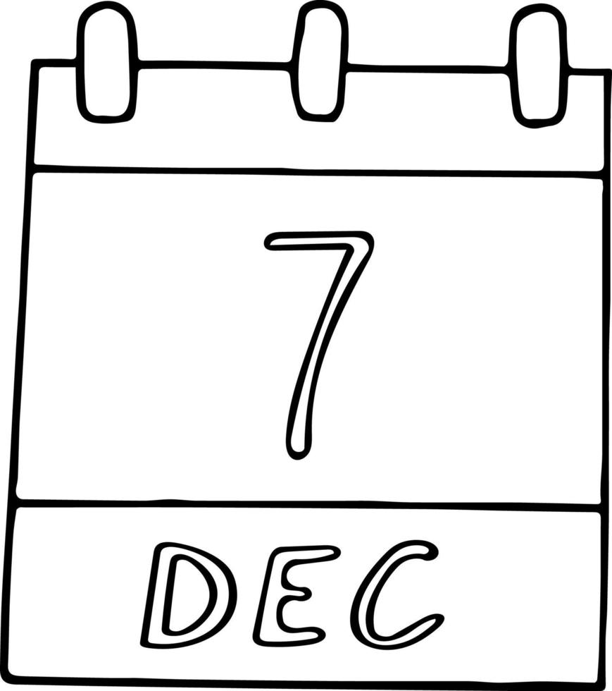 calendar hand drawn in doodle style. December 7. International Civil Aviation Day, date. icon, sticker element for design. planning, business holiday vector