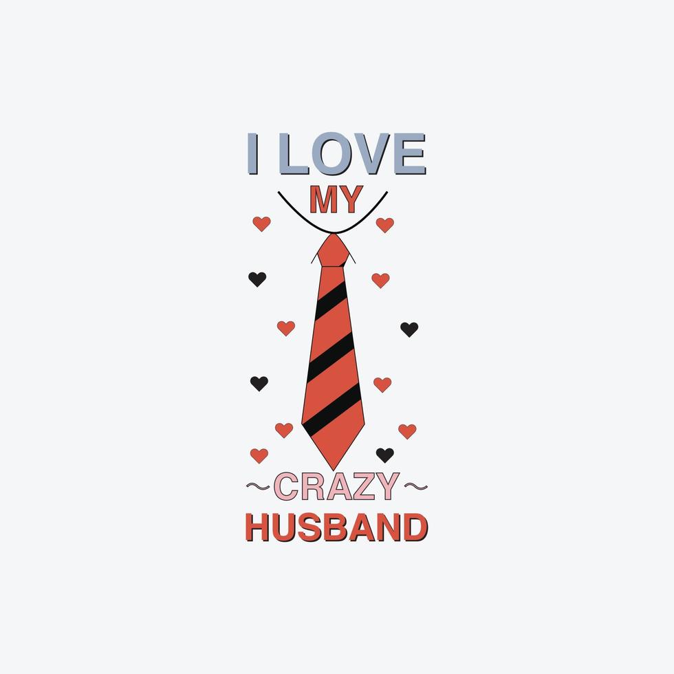 Husband quote Tshirt vector