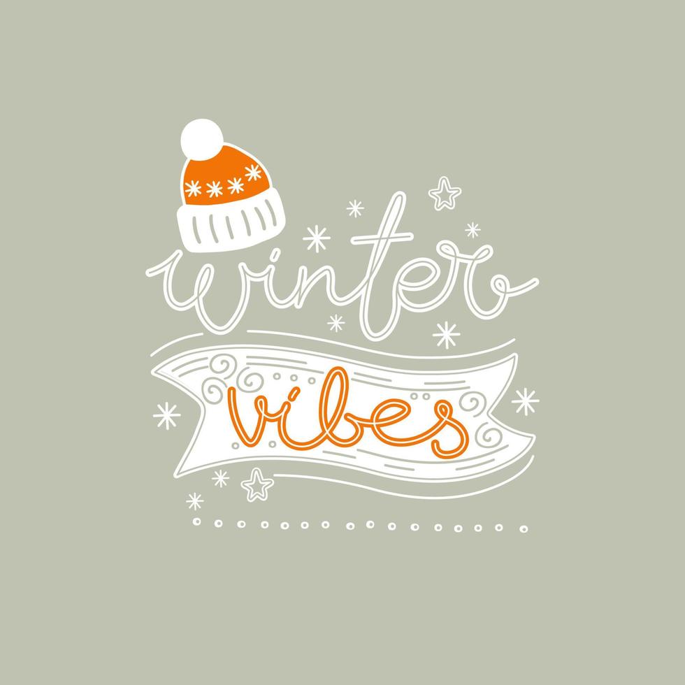 Winter motive. Cozy illustration with Winter Vibes lettering, snowflakes and other decor. Great for postcard, banner, poster, t-shirt. Vector