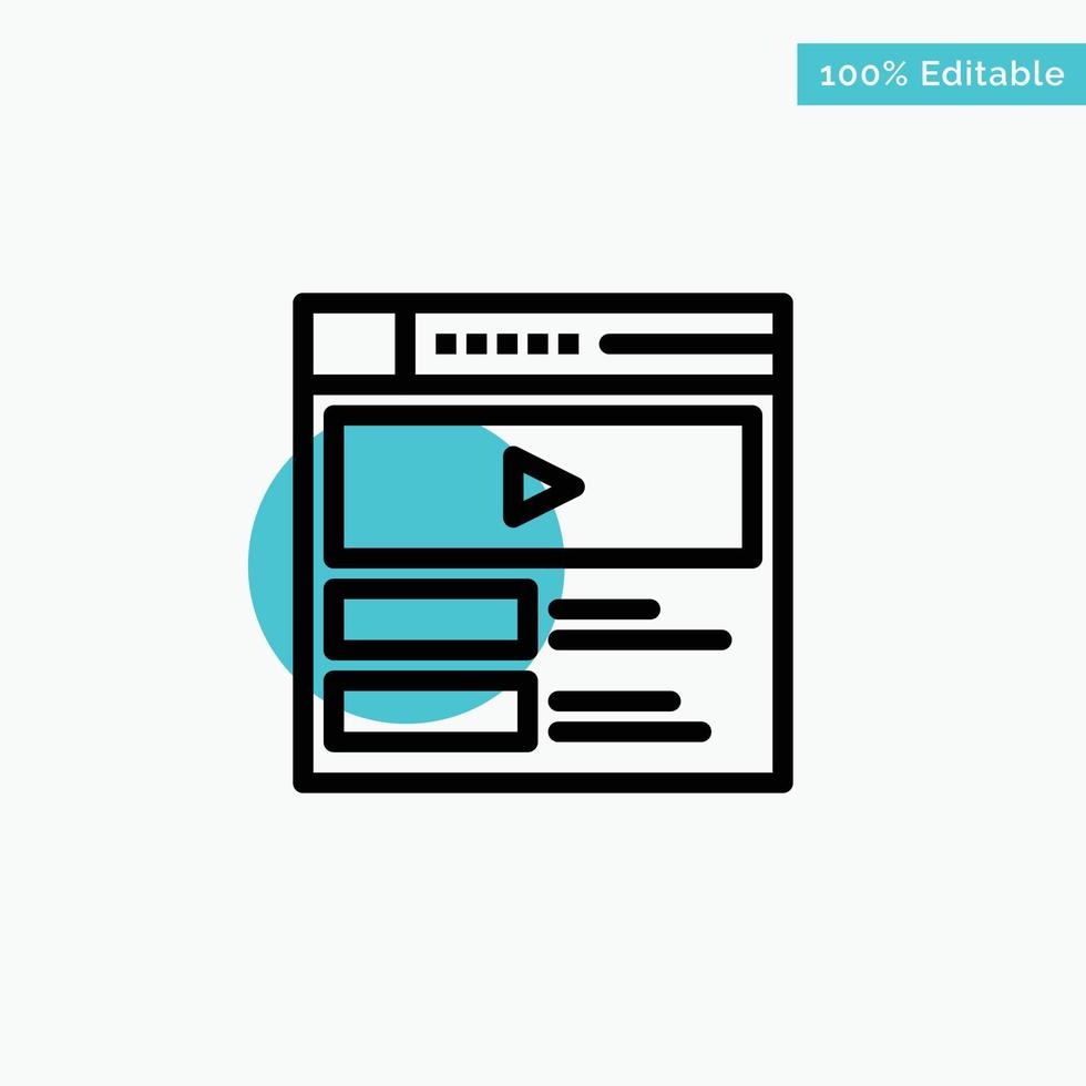 Video Video Player Web Website turquoise highlight circle point Vector icon