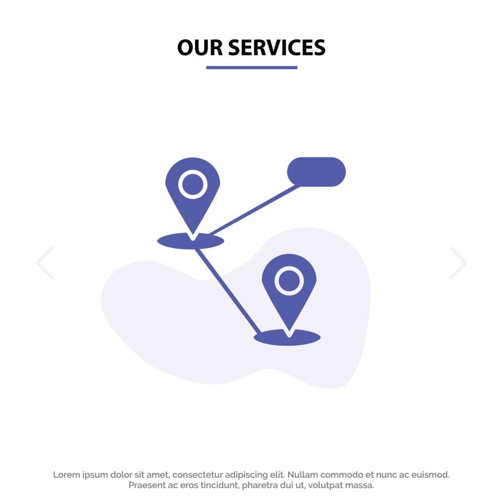 nuestros servicios mapa de ubicación gps icono de glifo sólido plantilla de tarjeta web vector