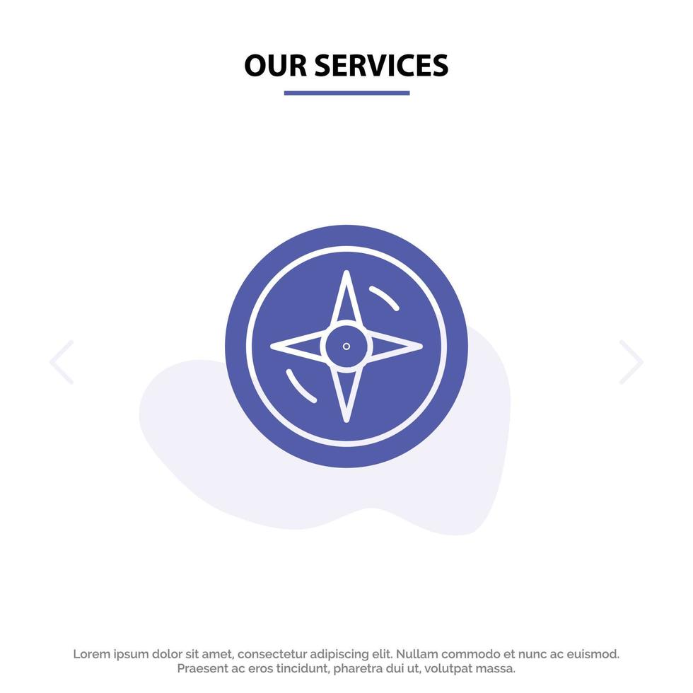 Our Services Navigation Compass Location Solid Glyph Icon Web card Template vector
