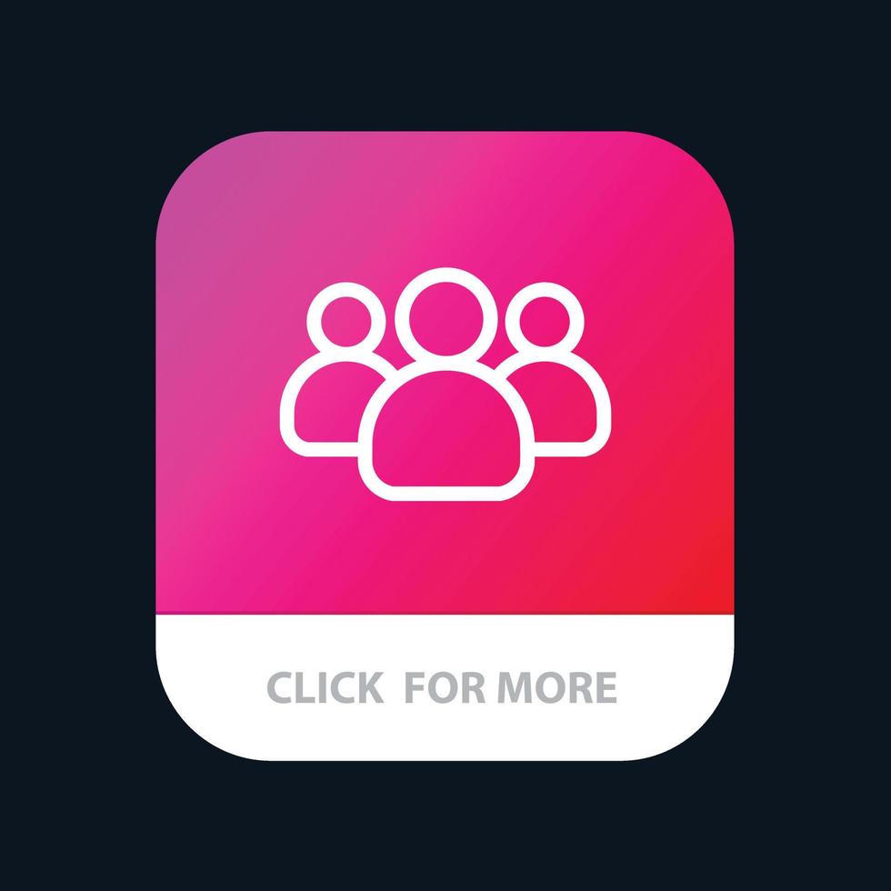 Friends Group Users Team Mobile App Button Android and IOS Line Version vector