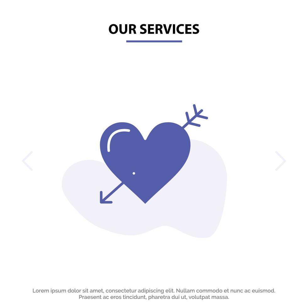 Our Services Heart Arrow Holidays Love Valentine Solid Glyph Icon Web card Template vector