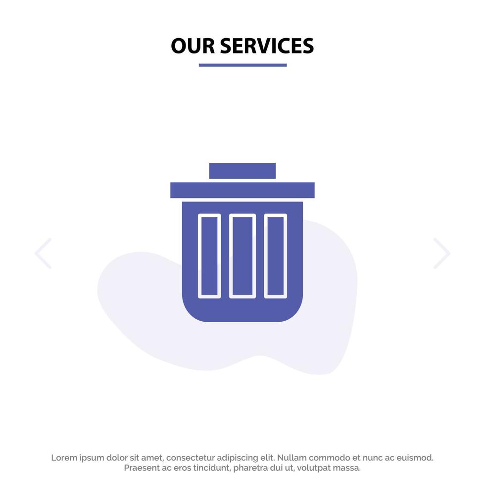 nuestros servicios cesto de basura papelera contenedor papelera oficina icono de glifo sólido plantilla de tarjeta web vector