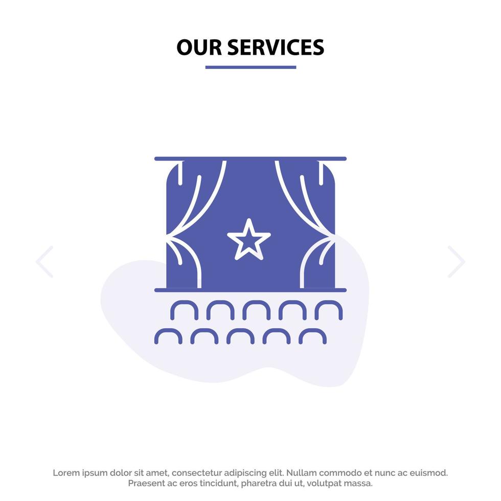Our Services Cinema Debut Film Performance Premiere Solid Glyph Icon Web card Template vector