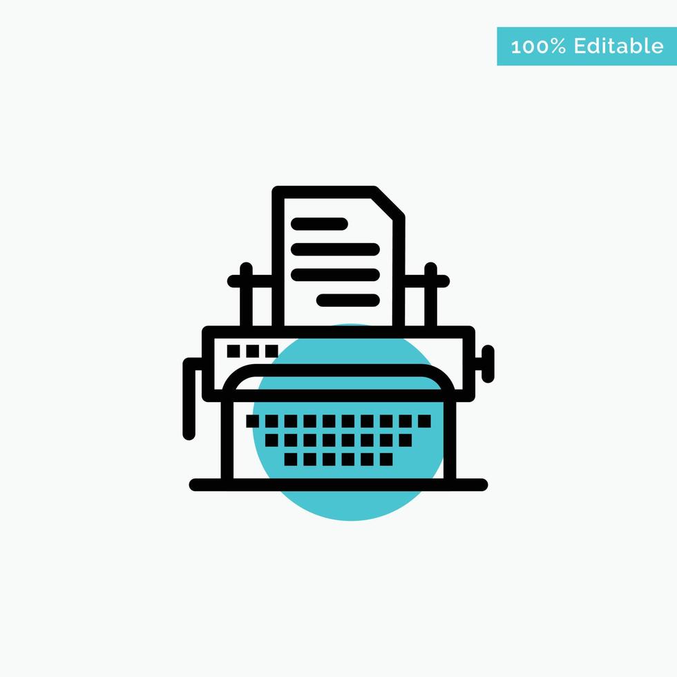 Typewriter Typing Document Publish turquoise highlight circle point Vector icon