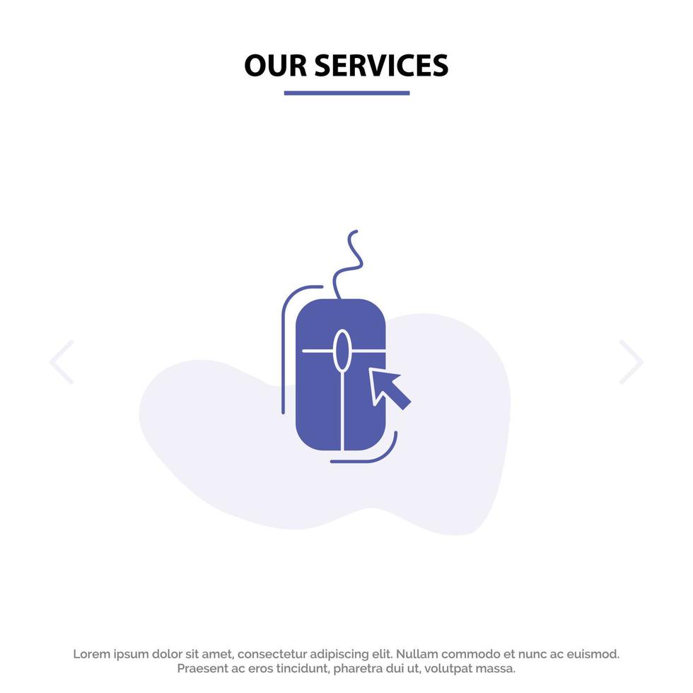 Our Services Mouse Click Internet Online Shopping Solid Glyph Icon Web card Template vector