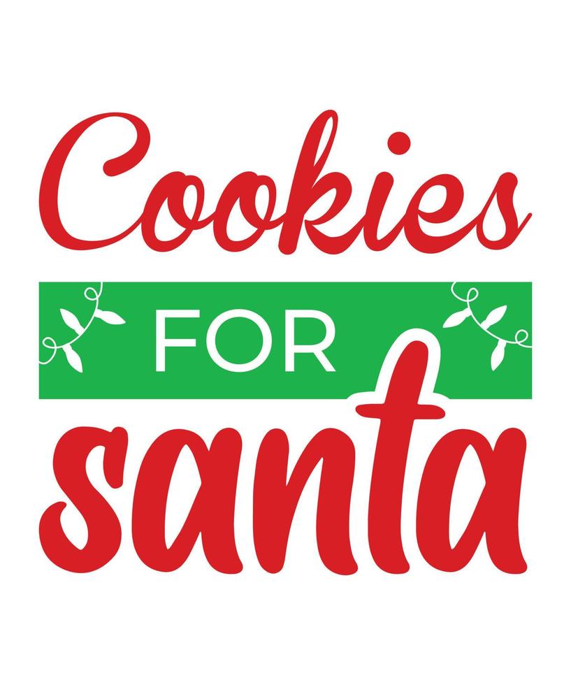Cookies for Santa. Christmas hand drawn lettering. Greeting card with calligraphy, isolated on white background. Vector illustration. Easy to edit vector template for greeting card, mugs.