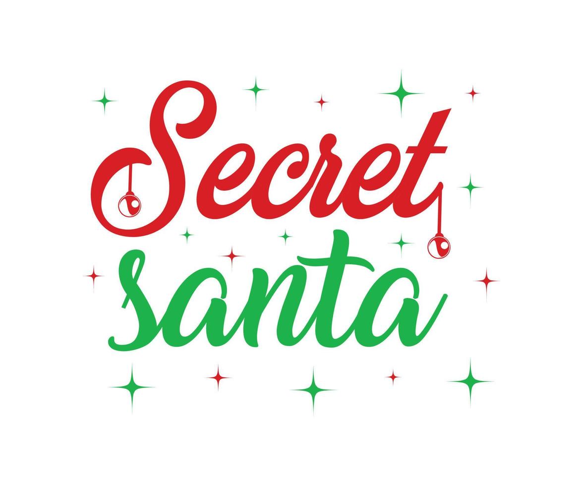 Secret santa hand lettering christmas quotes design with christmas elements vector