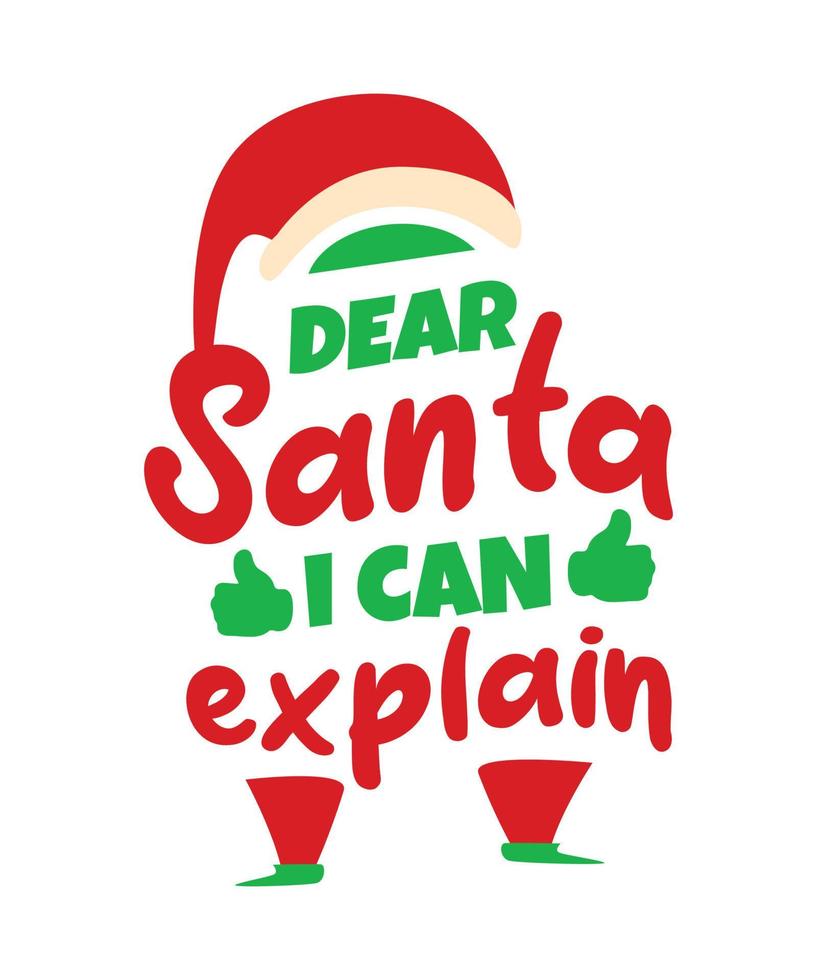 dear santa i can explain christmas lettering design on white background vector