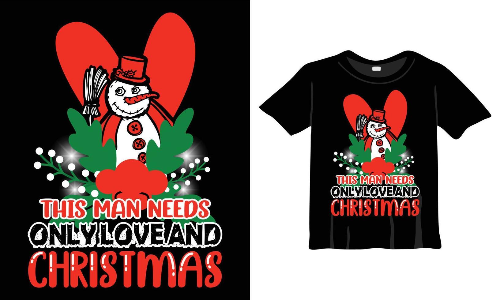 este hombre solo necesita una plantilla de diseño de camiseta de amor y navidad para la celebración navideña. bueno para tarjetas de felicitación, camisetas, tazas y regalos. para hombres, mujeres y ropa de bebe vector