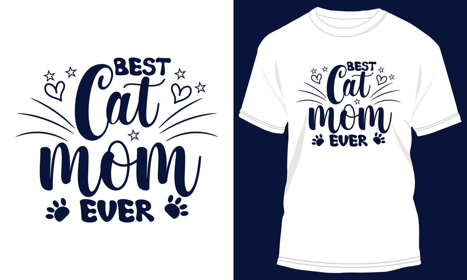 Cat Mom T-shirt design Vector Graphic
