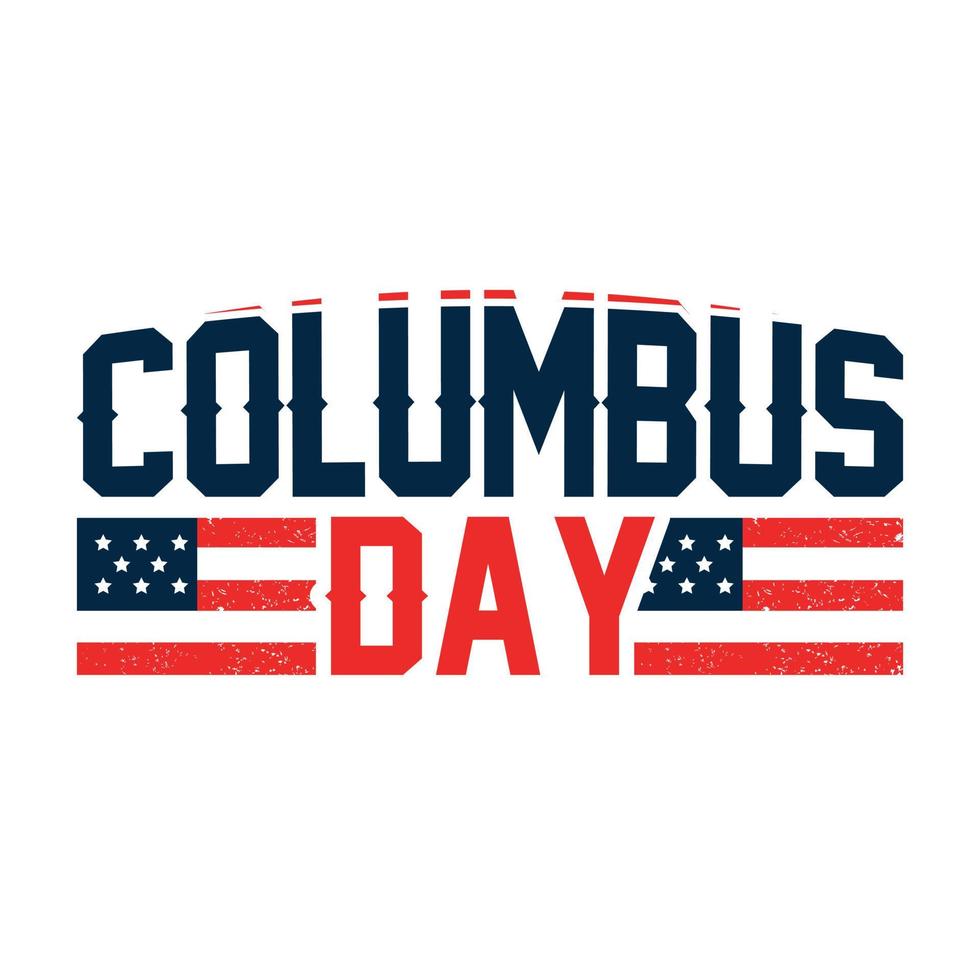 Columbus day typography motivational quote design vector