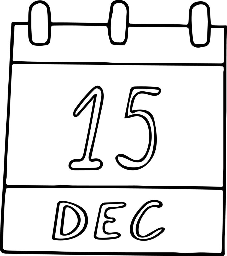 calendar hand drawn in doodle style. December 15. International Tea Day, date. icon, sticker element for design. planning, business holiday vector