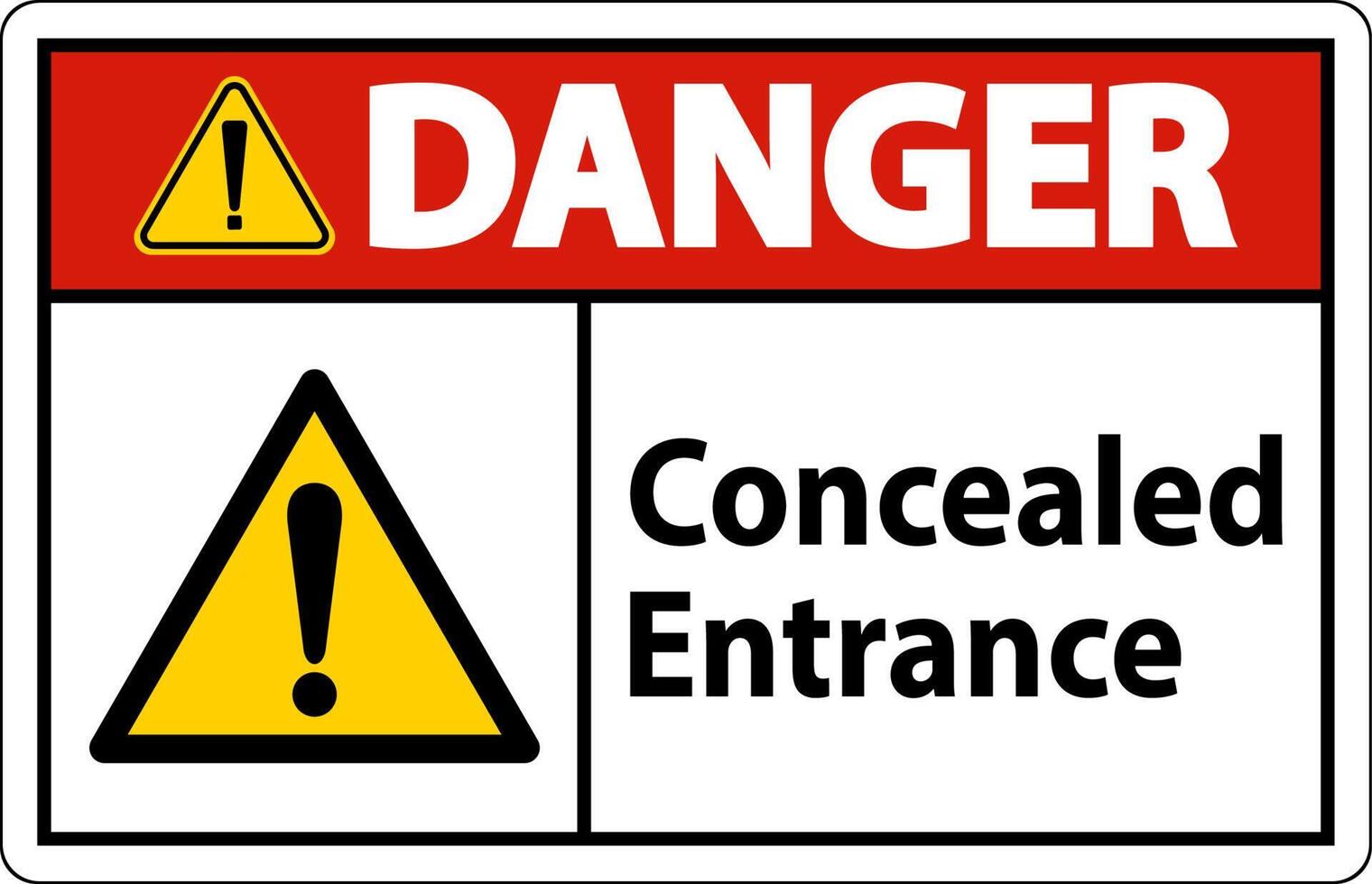 Danger Label Concealed Entrance Sign On White Background vector