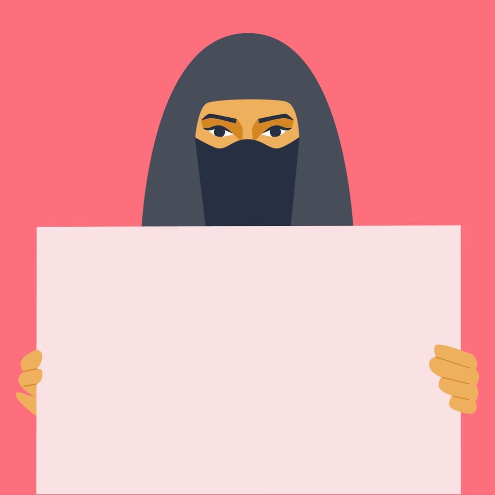 Muslim arab woman holding empty banner. Female character in hijab with protest or message poster. Womens rights, no war or other you choice item. Vector illustration