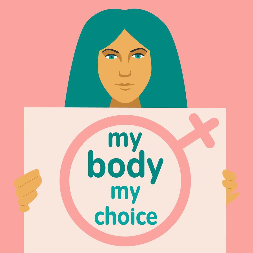 Girl with banner. Lady holding a blank poster with place for text. Womens rights protest concept. Legal abortion or other items. My body my choise slogan. Venus planet symbol. Vector illustration.