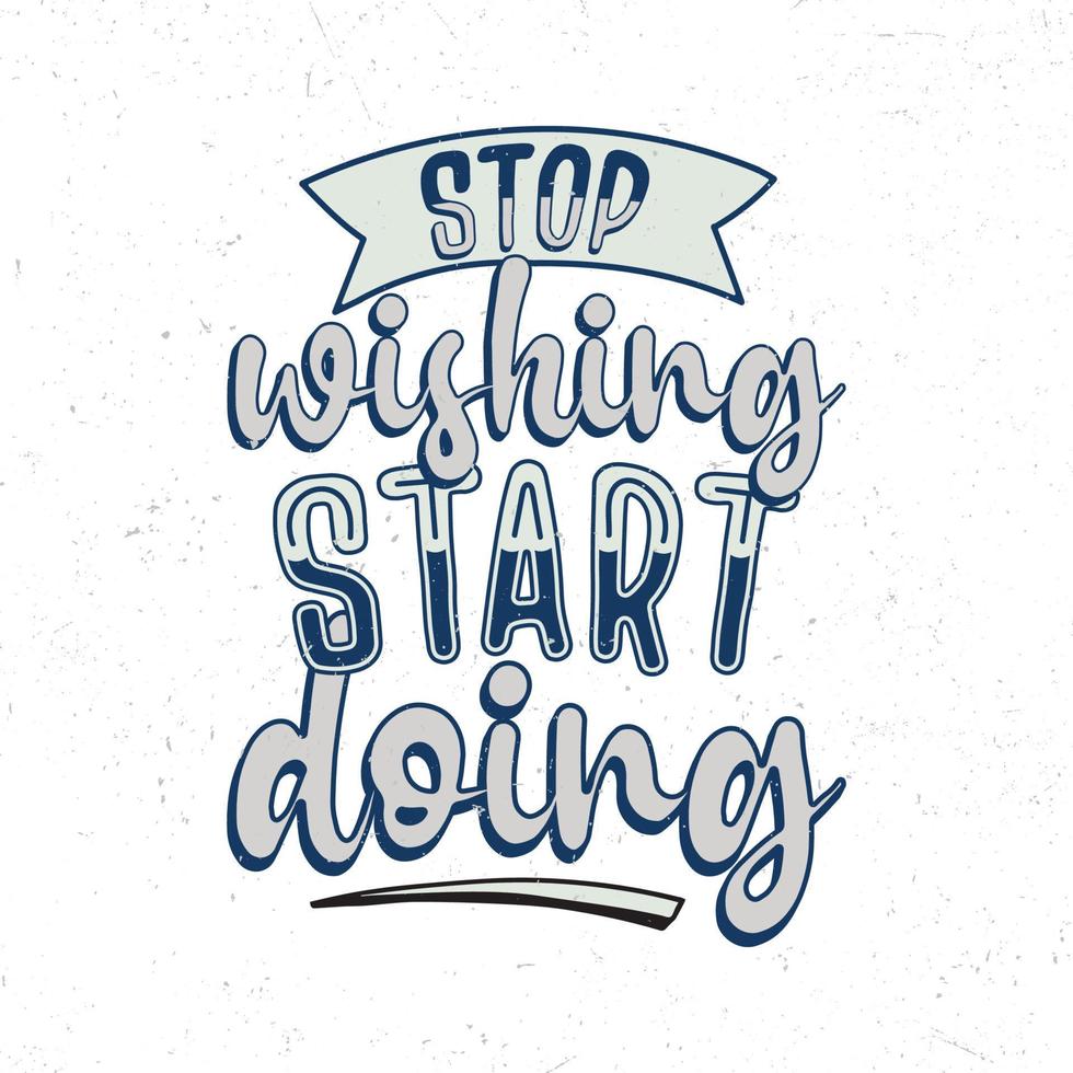 Stop wishing start doing vector
