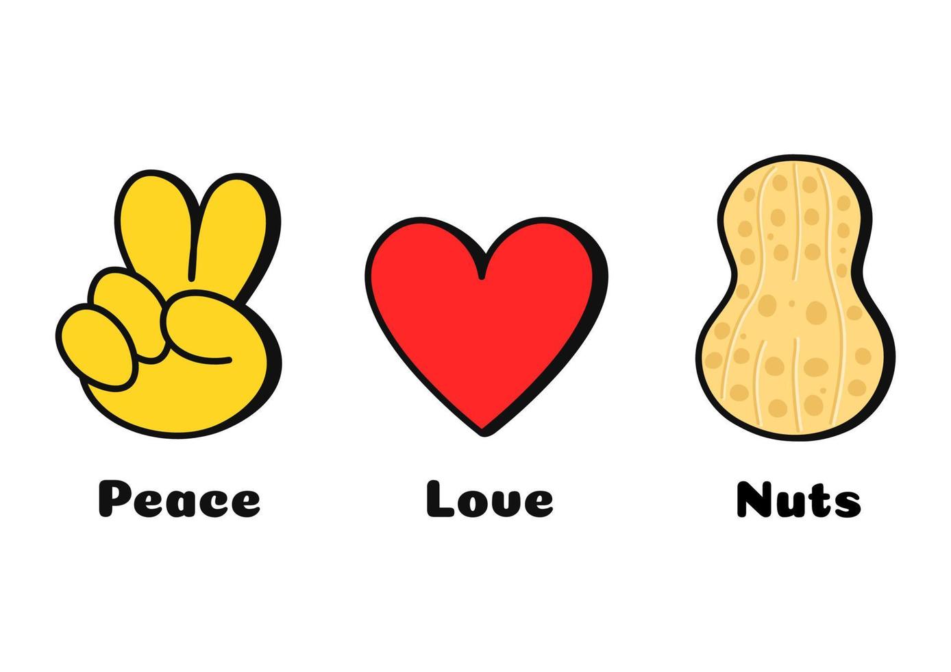 Peace, love, nuts concept print for t-shirt.Vector cartoon doodle line graphic illustration logo design. Peace sign, heart, peanut print for poster, t shirt, logo concept vector