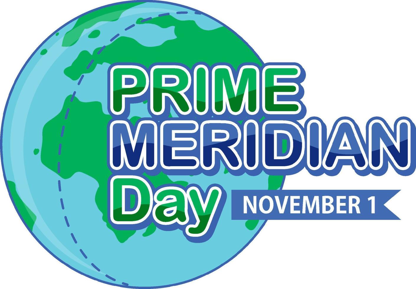 Prime meridian day text for poster or banner design vector