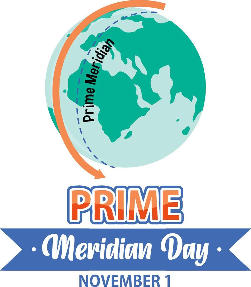 Prime meridian day text for poster or banner design vector