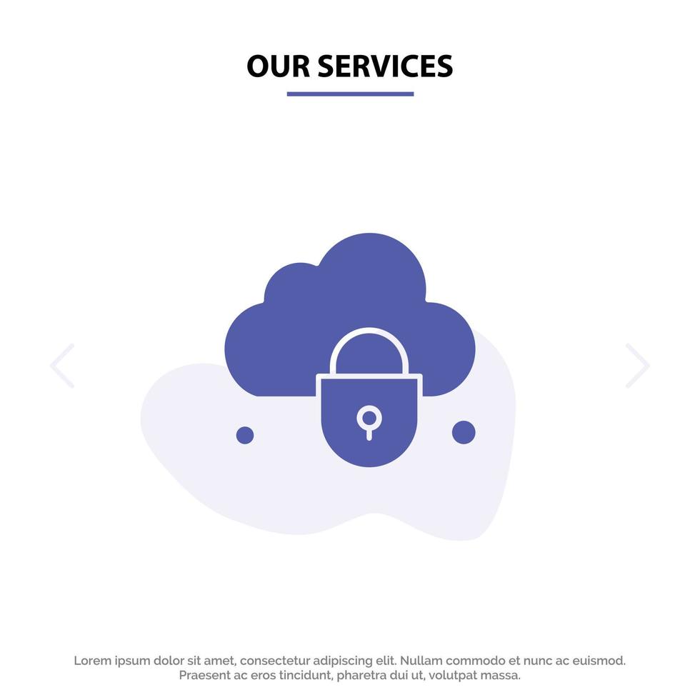 Our Services Internet Cloud Lock Security Solid Glyph Icon Web card Template vector