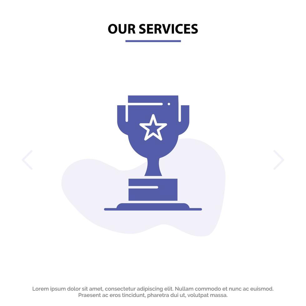 Our Services Award Cup Business Marketing Solid Glyph Icon Web card Template vector