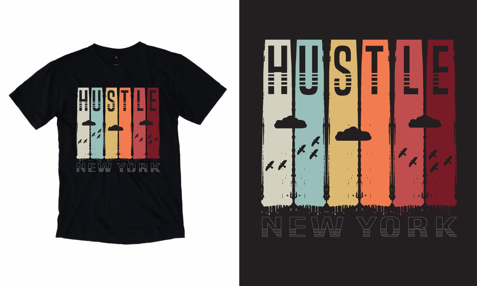 Hustle New York T-shirt Vector T-shirt Typography t-shirt Sky Bird Brush