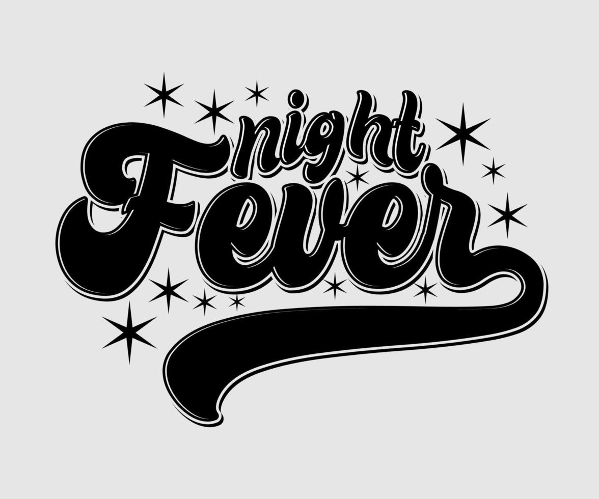 fiebre nocturna, diseño de camisetas de tipografía vectorial, serigrafía digital vector