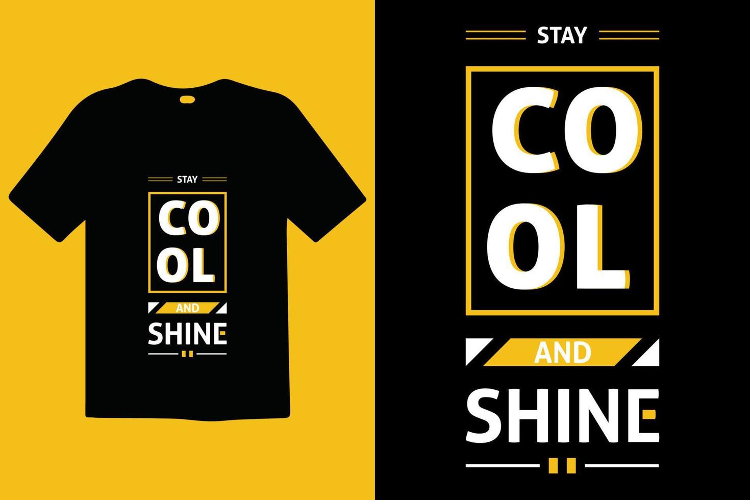 Stay Cool And Shine premium vector and typography lettering quotes. T-shirt design. Inspirational and motivational words Ready to print. Apparel design typography, vector illustration.