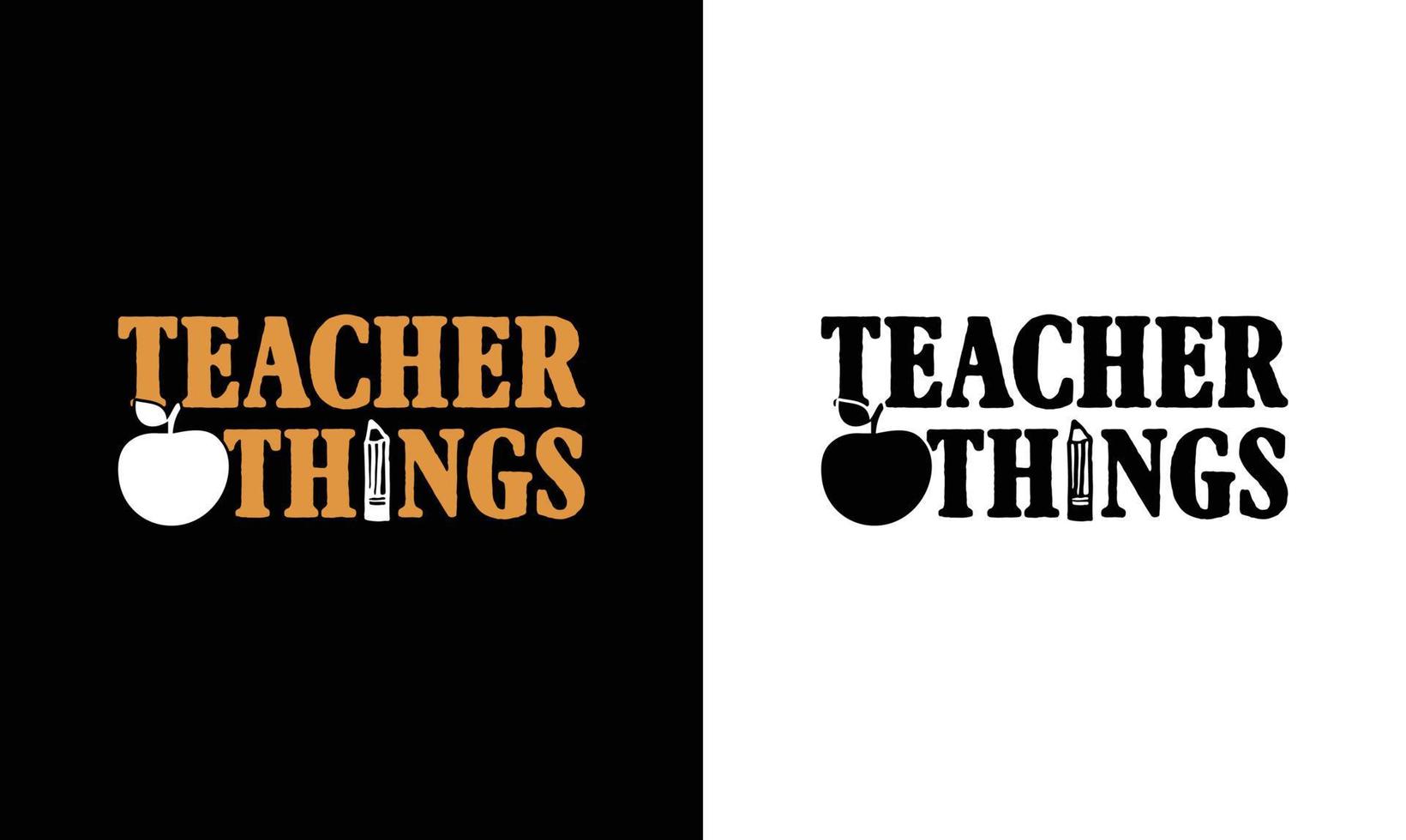 Teacher Quote T shirt design, typography vector