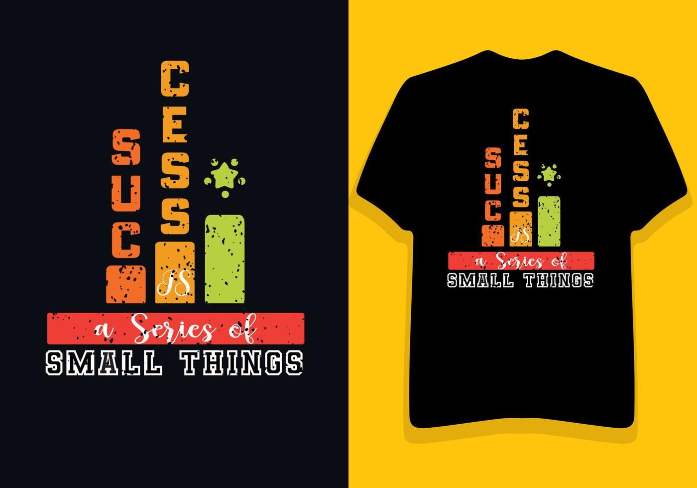 Motivational T-shirt design Success is a series of small things quotes vector