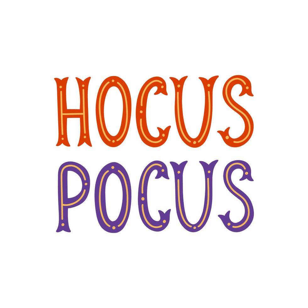 Hocus Pocus Typographic Vector Illustration. Halloween Graphic Concept